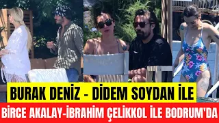 Burak Deniz - Didem Soydan - Birce Akalay ve İbrahim Çelikkol Bodrum'da birlikte tatil yaptı!