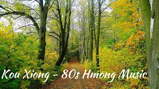 Kou Xyooj - 80's Hmong Music (Kou Xiong)