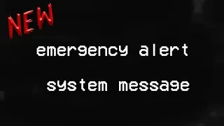 New emergency alert system message | Scary Stories | Creepypasta Stories | Nosleep