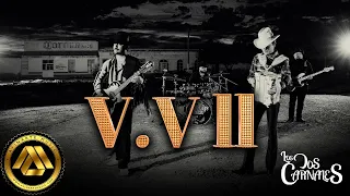 Los Dos Carnales - V.V II (Video Oficial)