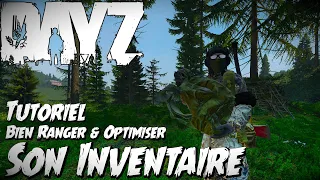 DayZ, 🎒 Comment bien Gérer son Inventaire ? Synthèse Tutoriel Rangement et Optimisation [FR]