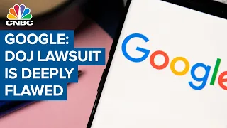 Google: Today's lawsuit by the DOJ is deeply flawed