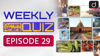 Weekly Current Affairs Quiz Episode - 29 | UPSC 2023 Prelims Quiz |Drishti IAS