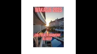 Wakacje 2023 Turcja Long Beach Harmony ALANYA