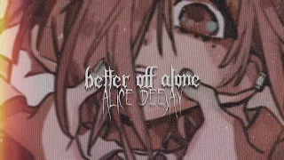 better off alone edit audio