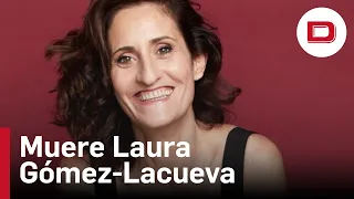 Muere a los 48 años Laura Gómez-Lacueva, actriz de La que se avecina y El pueblo