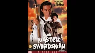 Лю Cяо-Фенг: Мастер-меченосец / The Master Swordsman / Luk Siu-fung: Kuet jin chin hau