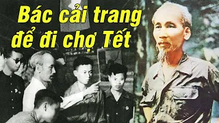 Gs Hoàng Chí Bảo Kể Câu Chuyện AI NGHE CŨNG KHÓC: Bác Hồ Cải Trang Để Đi Chợ Tết