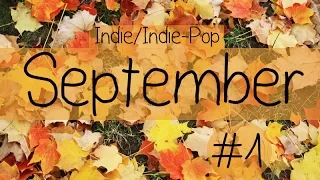 Indie/Indie-Pop Compilation – September 2014 (Part 1 of Playlist)