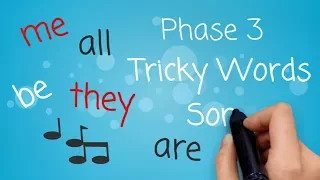 Phase 3 Tricky Words Song Say Hello To