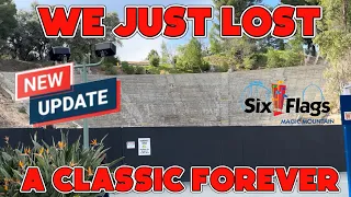 New Update. Six Flags Magic Mountain. We Lost A Classic.