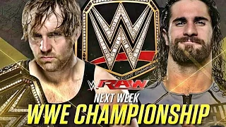 RAW July 18 2016 Dean Ambrose Vs Seth Rollins WWE Title Match WWE 2k16 Full Match Simulation 720p