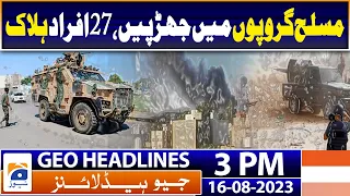 Geo Headlines Today 3 PM | Interim PM Kakar completes consultations on cabinet | 16th August 2023