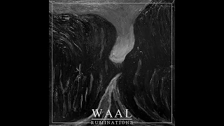Waal - Ruminations (Full EP)