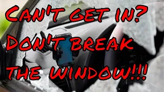 Don't break your window! How to get into your car when battery is dead and you have no key.