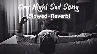 Cry Night  Sad song 💔🥺 @SameerShaikh-mm3yq