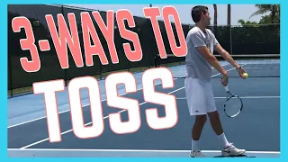 Three Ways To Toss On The Serve