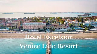 Hotel Excelsior Venice Lido Resort - 5 Star Luxury: Vlog & Hotel Review