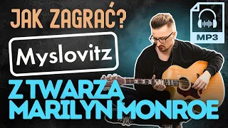 Jak zagrać na gitarze: "Z TWARZĄ MARILYN MONROE" - MYSLOVITZ | Zagrywka #86