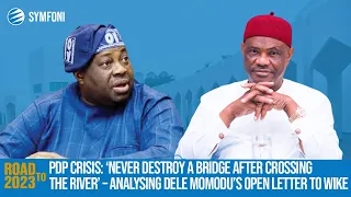 ‘Never Destroy A Bridge After Crossing The River’ – Analysing Dele Momodu’s Open Letter To Wike