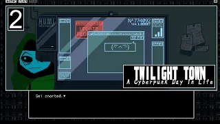 My Favorite Person Is A PC | Twilight Town A Cyberpunk Day In Life | Cynistic Let's Play | [Ep.2]