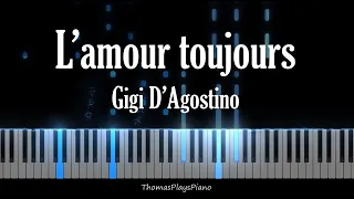 L'amour Toujours - Gigi D'Agostino (I'll fly with you) | Piano Cover