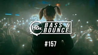 HBz - Bass & Bounce Mix #157