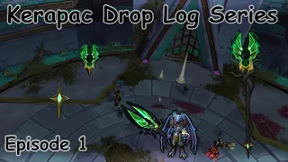 Kerapac Drop Log Series - Episode 1