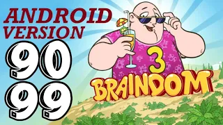 Braindom 3 - Level 90,91,92,93,94,95,96,97,98,99 | Android Version