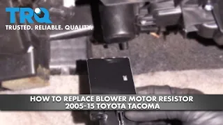 How to Replace Blower Motor Resistor 05-15 Toyota Tacoma