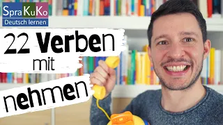 Wortschatz erweitern | 22 Präfix- und Partikelverben mit NEHMEN | Deutsch B1 - C1