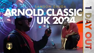 Samson Dauda 1 Day Out | Arnold Classic UK Series