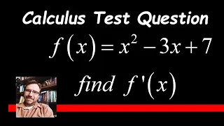 Calculus Derivative x^2-3x+7 Using the Definition (Test Question)