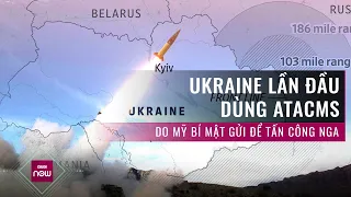 Được Mỹ bí mật gửi ATACMS, Ukraine nhanh chóng "lên nòng" khai hỏa tấn công Nga | VTC Now