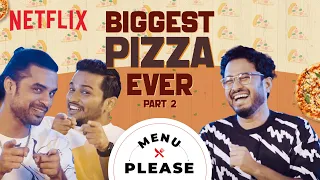 The Biggest Pizza Pt. 2 ft. Tovino Thomas, Basil Joseph & Abish Mathew | Menu Please | Minnal Murali