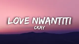 CKay - Love Nwantiti (TikTok Remix) (Lyrics)