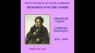 Mémoires d'outre-tombe. Tome 3 by François-René de Chateaubriand Part 3/5 | Full Audio Book