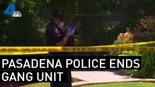 Pasadena Police Chief Eliminates Gang Unit | NBCLA