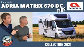 Présentation ADRIA MATRIX 670 DC PLUS 2021 avec Henry et Bertrand campingcar33