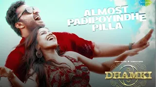 Almost Padipoyinde Pilla - Video Song | Das Ka Dhamki | telugu songs