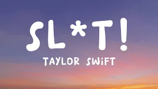 Taylor Swift - "Slut!" (Lyrics) (From The Vault)