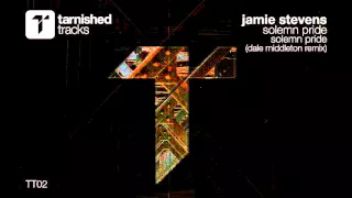 Jamie Stevens - Solemn Pride (Dale Middleton Remix)  PREVIEW