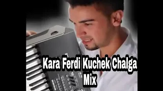 Kara Ferdi Kuchek Chalga Mix