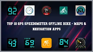 Top 10 Gps Speedometer Offline Bike Android Apps