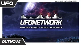 BEAUZ & Momo - Won't Look Back [UFO Network Featured]