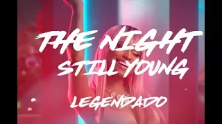 The Night Is Still Young - Nicki Minaj (Legendado Com Clipe)
