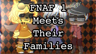 FNaF 1 Meets Their Family