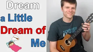 Dream a Little Dream of Me || Beginner Ukulele Tutorial