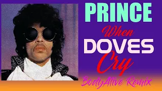 Prince - When Doves Cry (BodyAlive Multitracks Remix) 💯% 𝐓𝐇𝐄 𝐑𝐄𝐀𝐋 𝐎𝐍𝐄! 👍