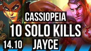 CASSIOPEIA vs JAYCE (MID) | 10 solo kills, 800+ games | EUW Grandmaster | 14.10